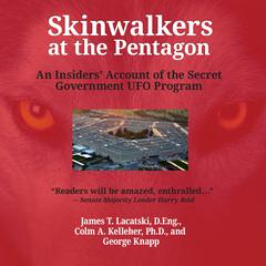 Skinwalkers at the Pentagon by James T. Lacatski audiobook