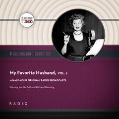 My Favorite Husband, Vol. 2 by Hollywood 360 audiobook