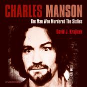 Charles Manson by  David J. Krajicek audiobook