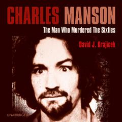 Charles Manson by David J. Krajicek audiobook