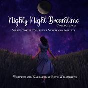 Nighty Night Dreamtime Collection 2 by  Beth Wellington audiobook