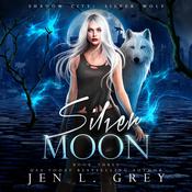 Silver Moon by  Jen L. Grey audiobook