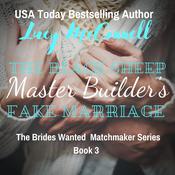 The Black Sheep Master Builder's Fake Marriage by  Lucy McConnell audiobook