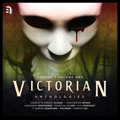 Victorian Anthologies: Horror – Volume 1 by Washington Irving audiobook