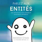 Parlez aux Entités by  Shannon O'Hara audiobook