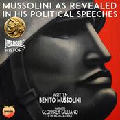 Mussolini As Revealed In His Political Speeches by  Benito Mussolini audiobook