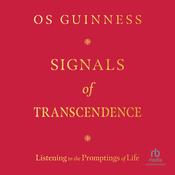 Signals of Transcendence by  Os Guinness audiobook