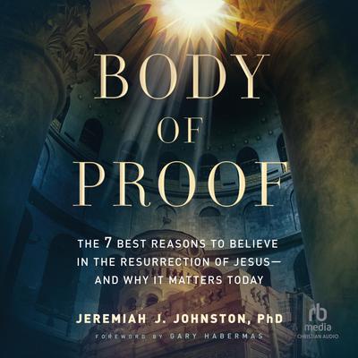 Body of Proof by Jeremiah J. Johnston audiobook