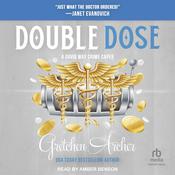 Double Dose by  Gretchen Archer audiobook