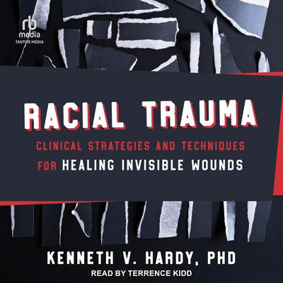 Racial Trauma by Kenneth V. Hardy audiobook