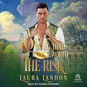 A Love That's Worth The Risk by  Laura Landon audiobook