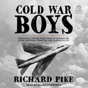 Cold War Boys by  Richard Pike audiobook
