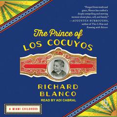 The Prince of los Cocuyos by Richard Blanco audiobook