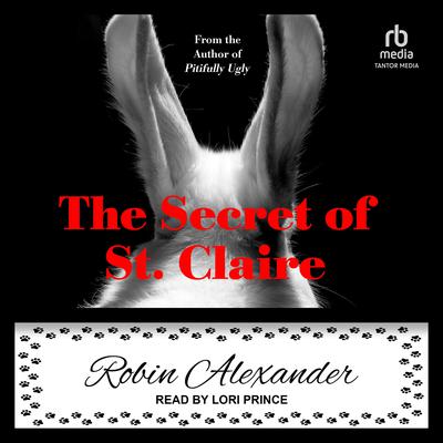The Secret of St. Claire by Robin Alexander audiobook