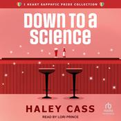 Down to a Science by  Haley Cass audiobook
