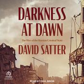 Darkness at Dawn by  David Satter audiobook