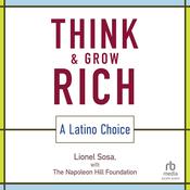 Think and Grow Rich by  Lionel Sosa audiobook