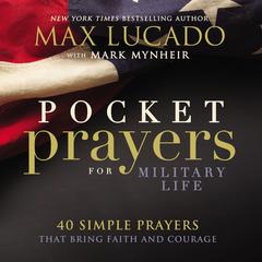 Pocket Prayers for Military Life by Max Lucado audiobook