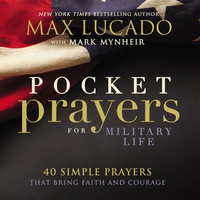 Pocket Prayers for Military Life by Max Lucado audiobook