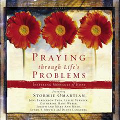 Praying Through Life's Problems by Stormie Omartian audiobook
