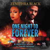 One Night to Forever by  Zenithra Black audiobook