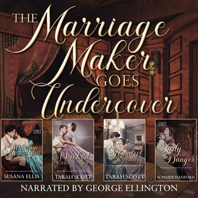 The Marriage Maker Goes Undercover Collection by Tarah Scott audiobook