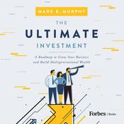 The Ultimate Investment by  Mark Murphy audiobook