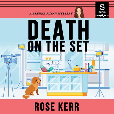 Death on the Set by Rose Kerr audiobook