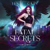 Fatal Secrets by  Jen L. Grey audiobook