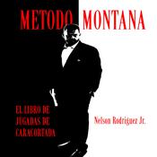 Metodo Montana by  Nelson Rodriguez Jr. audiobook