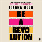 Be a Revolution by  Ijeoma Oluo audiobook
