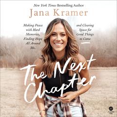 The Next Chapter by Jana Kramer audiobook