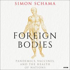 Foreign Bodies by Simon Schama audiobook