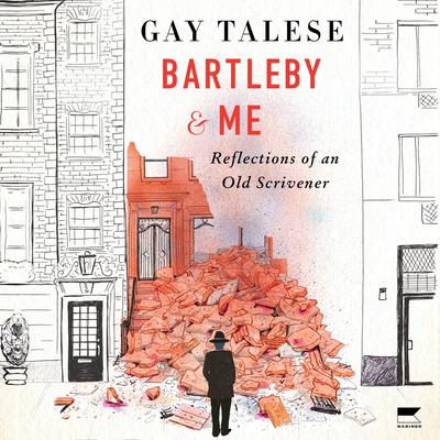 Bartleby and Me by Gay Talese audiobook