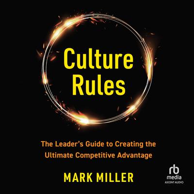 Culture Rules by Mark Miller audiobook