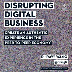 Disrupting Digital Business by R 