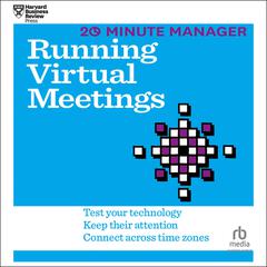 Running Virtual Meetings by Harvard Business Review audiobook