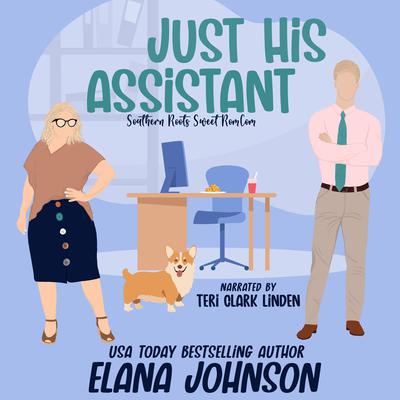 Just His Assistant by Elana Johnson audiobook
