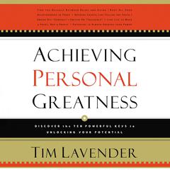 Achieving Personal Greatness by Tim Lavender audiobook