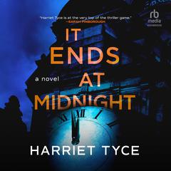 It Ends at Midnight by Harriet Tyce audiobook