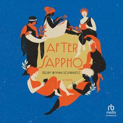 After Sappho by Selby Wynn Schwartz audiobook