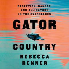 Gator Country by Rebecca Renner audiobook