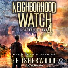 Neighborhood Watch 4 by E.E. Isherwood audiobook