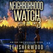 Neighborhood Watch 3 by  E.E. Isherwood audiobook