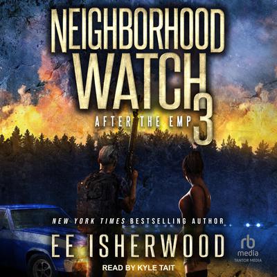 Neighborhood Watch 3 by E.E. Isherwood audiobook