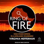 Ring of Fire by  Virginia Heffernan audiobook