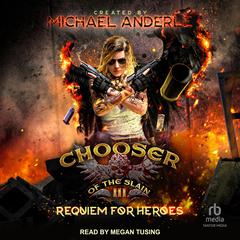 Requiem For Heroes by Michael Anderle audiobook