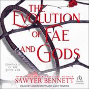 The Evolution of Fae and Gods by  Sawyer Bennett audiobook