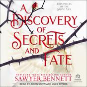 A Discovery of Secrets and Fate by  Sawyer Bennett audiobook