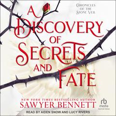 A Discovery of Secrets and Fate by Sawyer Bennett audiobook